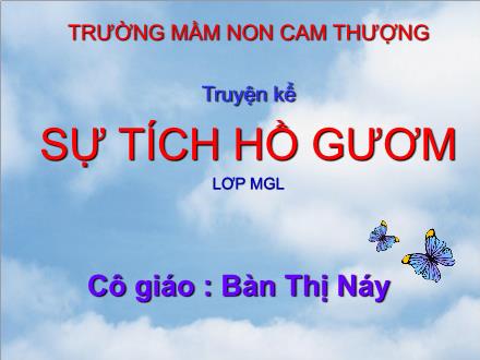 Bài giảng Lớp Lá - Truyện kể: Sự tích Hồ Gươm - Bàn Thị Náy