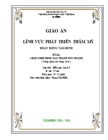 Giáo án Lớp Lá - Hoạt động tạo hình - Chắp ghép hình tạo thành bức tranh - Năm học 2023-2024 - Giang Thị Nhẫn