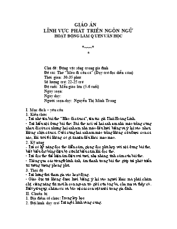 Giáo án Lớp Lá - Phát triển ngôn ngữ - Chủ đề: Động vật sống trong gia đình - Thơ “Mèo đi câu cá” - Nguyễn Thị Minh Trang