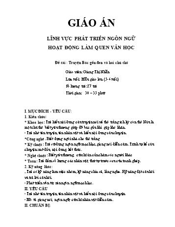 Giáo án Lớp Lá - Phát triển ngôn ngữ - Làm quen văn học - Truyện Bác gấu đen và hai chú thỏ - Giang Thị Nhẫn