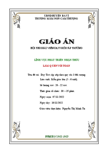 Giáo án Lớp Lá - Phát triển nhận thức - Dạy Trẻ sắp xếp theo quy tắc 3 đối tượng - Nguyễn Thị Minh Tú