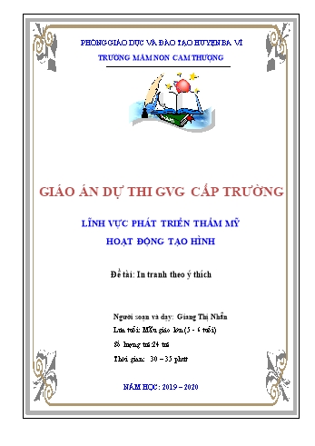 Giáo án Lớp Lá - Phát triển thẩm mỹ - Đề tài: In tranh theo ý thích - Năm học 2019-2020 - Giang Thị Nhẫn