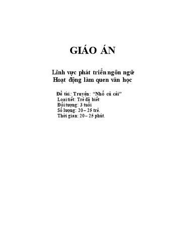 Giáo án Lớp Mầm - Phát triển ngôn ngữ - Truyện: “Nhổ củ cải”