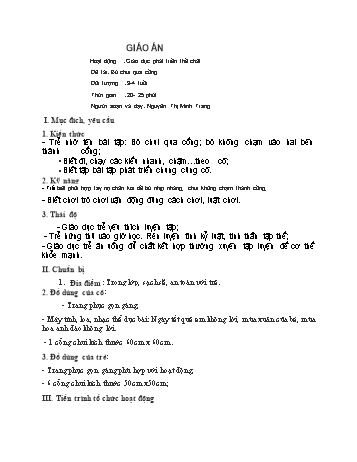 Giáo án Lớp Mầm - Phát triển thể chất - Bò chui qua cống- Nguyễn Thị Minh Trang