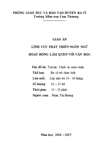 Giáo án Lớp Nhà trẻ - Phát triển ngôn ngữ - Truyện: Chiếc áo mùa xuân - Năm học 2016-2017 - Phan Thị Hương