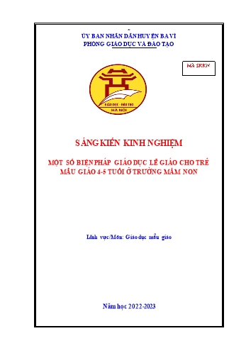 Sáng kiến kinh nghiệm Một số biện pháp giáo dục lễ giáo cho trẻ mẫu giáo 4-5 tuổi ở trường Mầm Non - Năm học 2022-2023